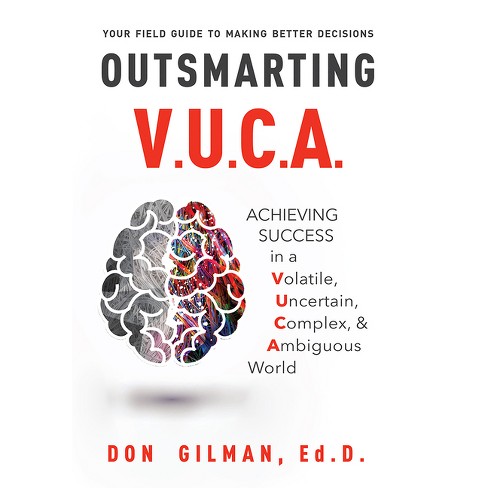 Outsmarting VUCA - by  Don Gilman (Hardcover) - image 1 of 1