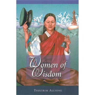 Women of Wisdom - by  Tsultrim Allione (Paperback)