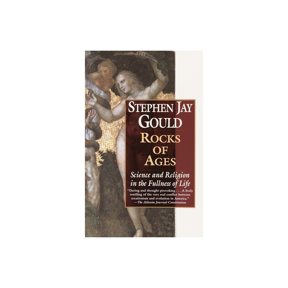 Rocks of Ages - by Stephen Jay Gould (Paperback)