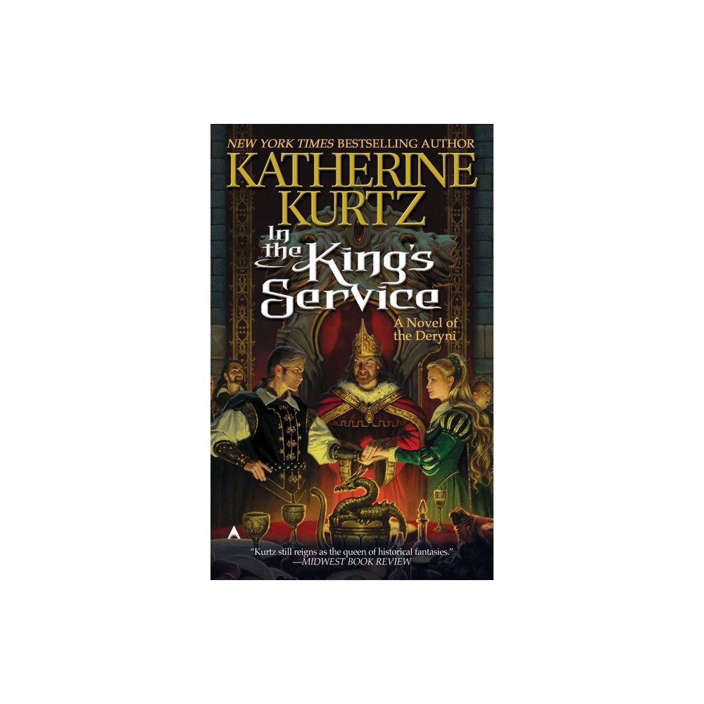 In the Kings Service - (Novel of the Deryni) by Katherine Kurtz (Paperback)