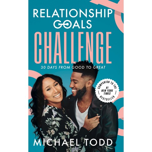 Relationship Goals Challenge - by Michael Todd (Hardcover) - image 1 of 1
