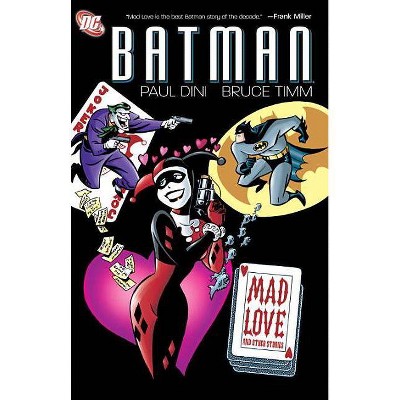 Batman: Mad Love and Other Stories - by  Paul Dini (Paperback)