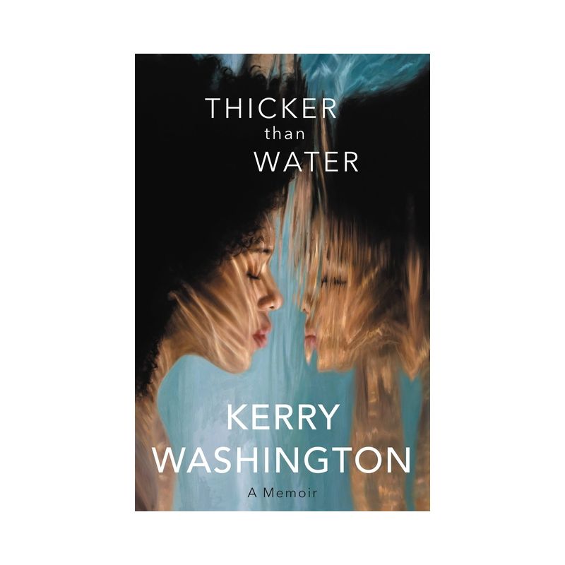 Thicker Than Water - Large Print by  Kerry Washington (Hardcover), 1 of 2
