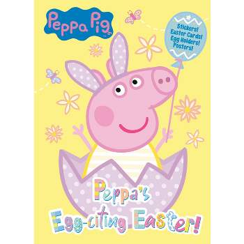 Peppa's Egg-Citing Easter! (Peppa Pig) - by  Courtney Carbone (Paperback)