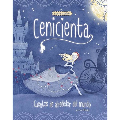 Cenicienta - (Cuentos Multiculturales) by  Cari Meister (Hardcover)