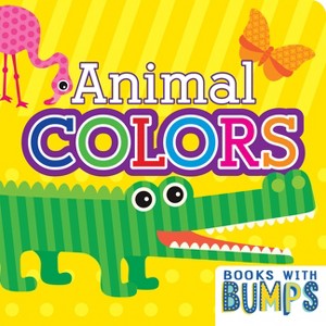 Books with Bumps Animal Colors - (Board Book) - 1 of 1