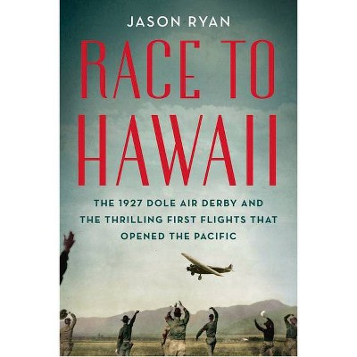 Race to Hawaii - by  Jason Ryan (Paperback)