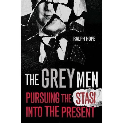 The Grey Men - by  Ralph Hope (Hardcover)