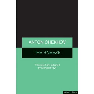 The Sneeze - (Modern Plays) by  Michael Frayn & Anton Chekhov (Paperback) - 1 of 1