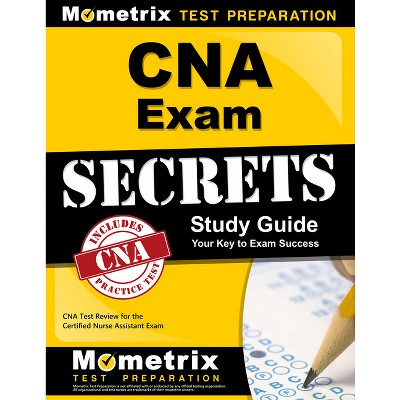 CNA Exam Secrets Study Guide - by  Mometrix Nursing Certification Test Team (Paperback)