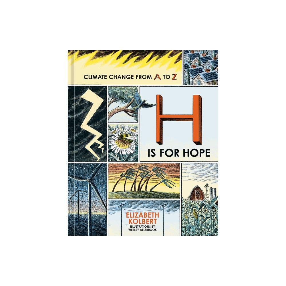 H Is for Hope - by Elizabeth Kolbert (Hardcover)