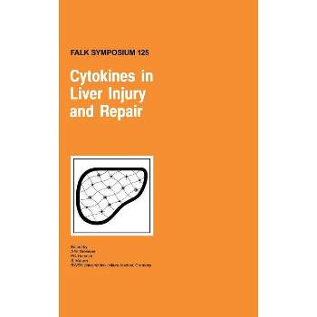 Cytokines in Liver Injury and Repair - (Falk Symposium) by  A M Gressner & P C Heinrich & S Matern (Hardcover)