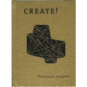 Create! - by  Eduardo Arroyo (Hardcover) - 1 of 1