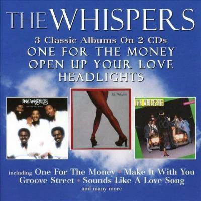 Whispers - One For the Money/Open Up Your Love/Headlights (CD)