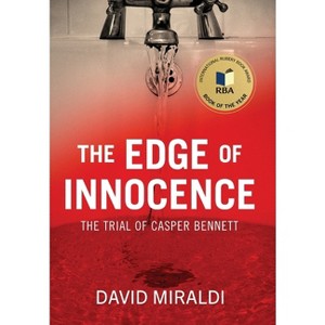 The Edge of Innocence - 2nd Edition by  David Miraldi (Hardcover) - 1 of 1