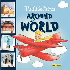 The Little Prince Around the World: An Illustrated Adventure of Famous Landmarks - Travel Book for Kids Ages 6-8 Educational Summer Read for Curious - 1 of 1