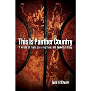 This Is Panther Country - by  Tom McKeown (Hardcover) - 1 of 1
