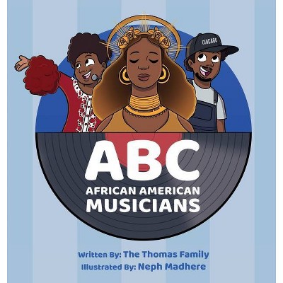 ABC - African American Musicians - by  The Thomas Family (Hardcover)