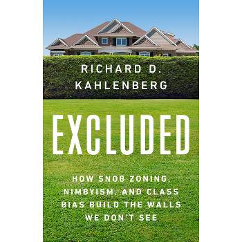 Excluded - by  Richard D Kahlenberg (Hardcover)