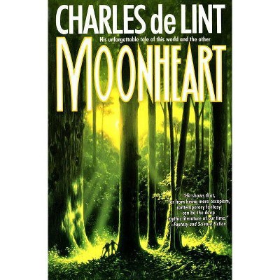 Moonheart - (Newford) by  Charles De Lint & de Lint (Paperback)