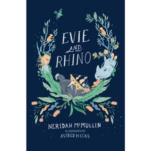 Evie and Rhino - by  Neridah McMullin (Hardcover) - 1 of 1