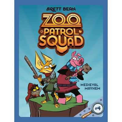 Medieval Mayhem #4 - (Zoo Patrol Squad) by Brett Bean