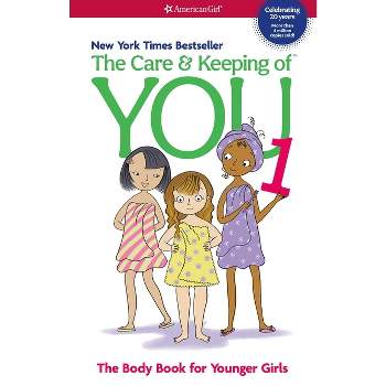 The Care and Keeping of You, Volume 1 (New / Revised) (Paperback) by Valorie Lee Schaefer