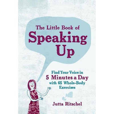 The Little Book of Speaking Up - by  Jutta Ritschel (Hardcover)