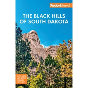 Fodor's Black Hills of South Dakota - (Full-Color Travel Guide) 2nd Edition by  Fodor's Travel Guides (Paperback) - 1 of 1