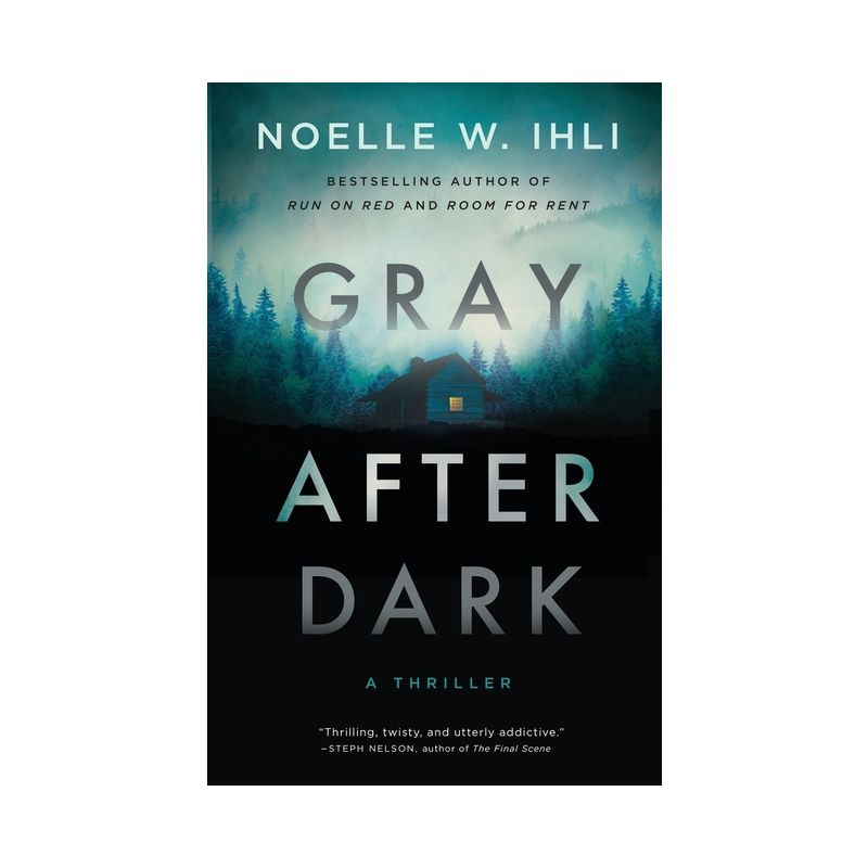 Gray After Dark - by  Noelle West Ihli (Paperback), 1 of 2