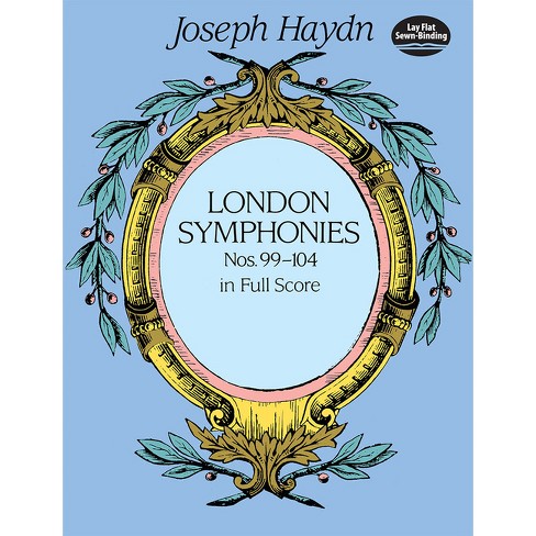 London Symphonies Nos. 99-104 in Full Score - (Dover Orchestral Music Scores) by  Joseph Haydn (Paperback) - image 1 of 1