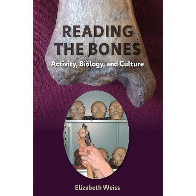 Reading the Bones - by  Elizabeth Weiss (Hardcover)