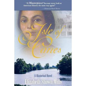 Isle of Canes - by  Elizabeth Shown Mills (Hardcover)