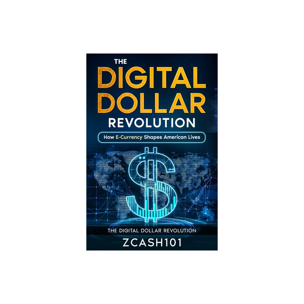 The Digital Dollar Revolution