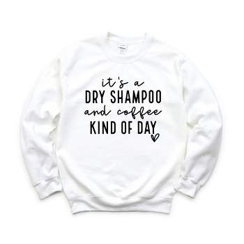 Simply Sage Market Women's Graphic Sweatshirt Dry Shampoo and Coffee