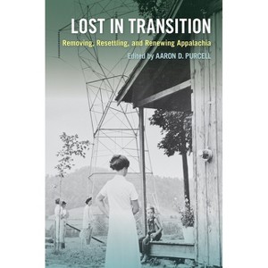 Lost in Transition - by  Aaron D Purcell (Hardcover) - 1 of 1