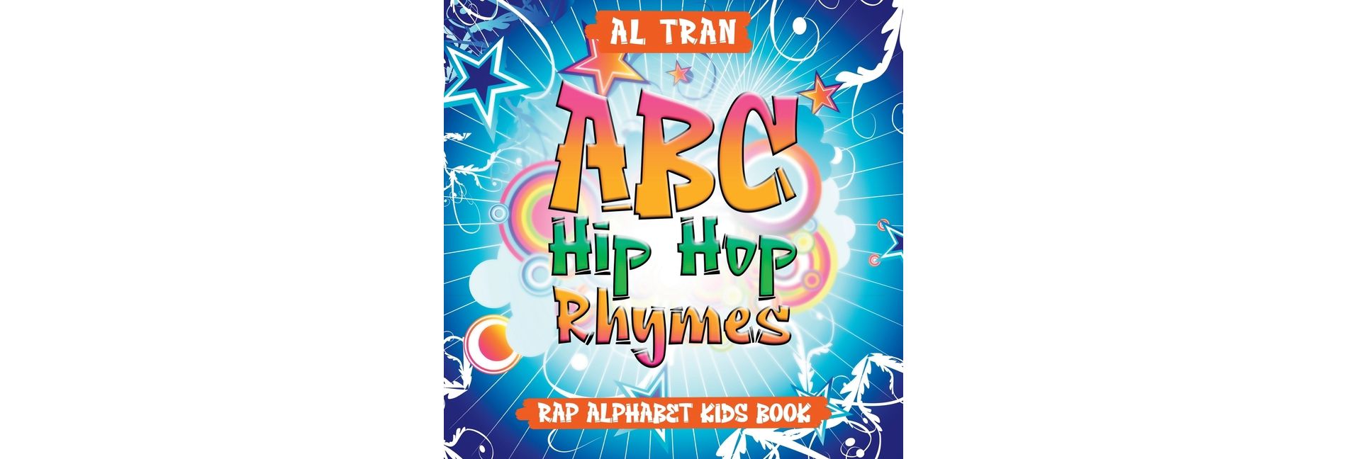ABC Hip Hop Rhymes - Large Print by  Al Tran (Paperback)
