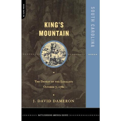Kings Mountain - (Battleground America) by  Dave Dameron (Paperback)