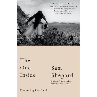 The One Inside - by  Sam Shepard (Paperback)