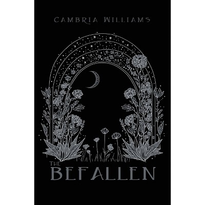 The Befallen - by  Cambria Williams (Paperback)