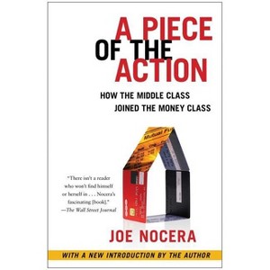 A Piece of the Action - by  Joe Nocera (Paperback) - 1 of 1