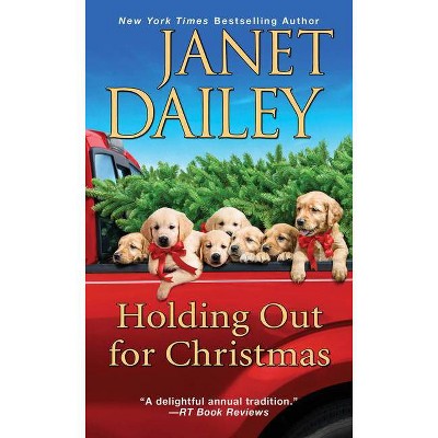 Holding Out for Christmas - by Janet Dailey (Paperback)