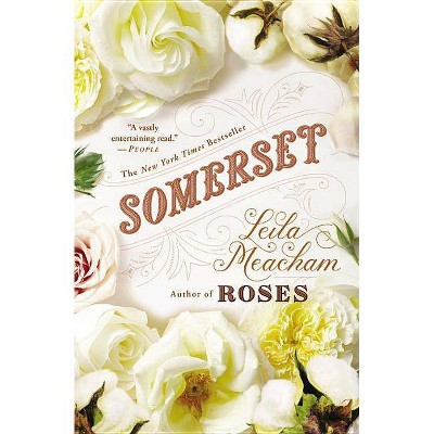 Somerset - by  Leila Meacham (Paperback)