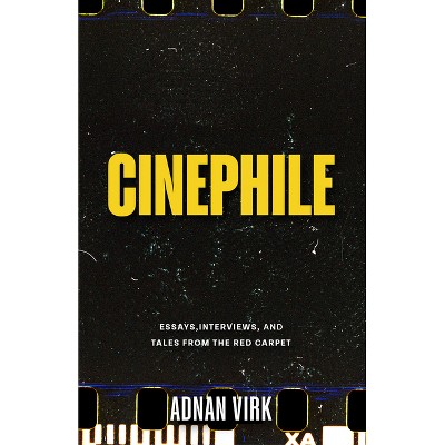 Cinephile - by  Adnan Virk (Paperback)