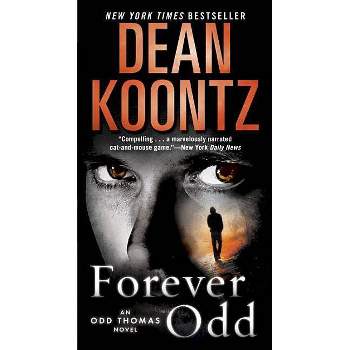 Forever Odd - (Odd Thomas) by  Dean Koontz (Paperback)