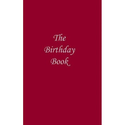 The Birthday Book - Dark Red - by  Neil Bowman (Hardcover)