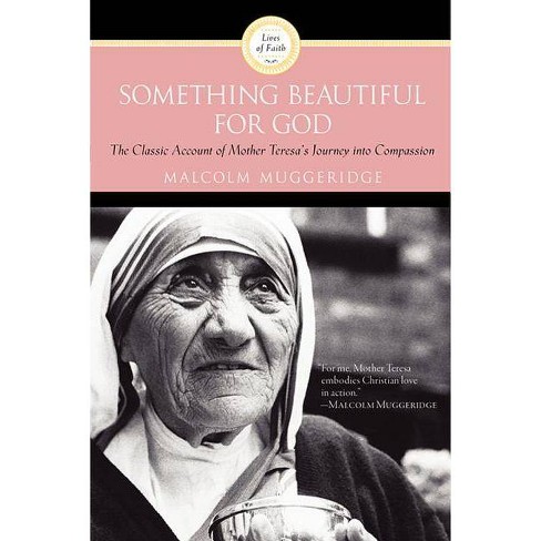 Something Beautiful for God - by  Malcolm Muggeridge (Paperback) - image 1 of 1