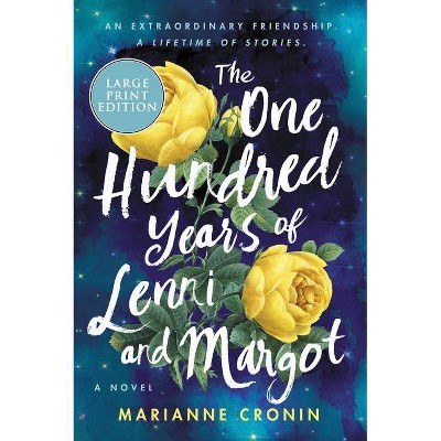 The One Hundred Years of Lenni and Margot - Large Print by  Marianne Cronin (Paperback)