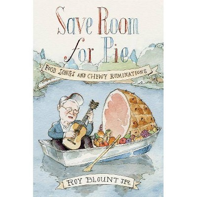 Save Room for Pie - by  Roy Blount (Paperback)