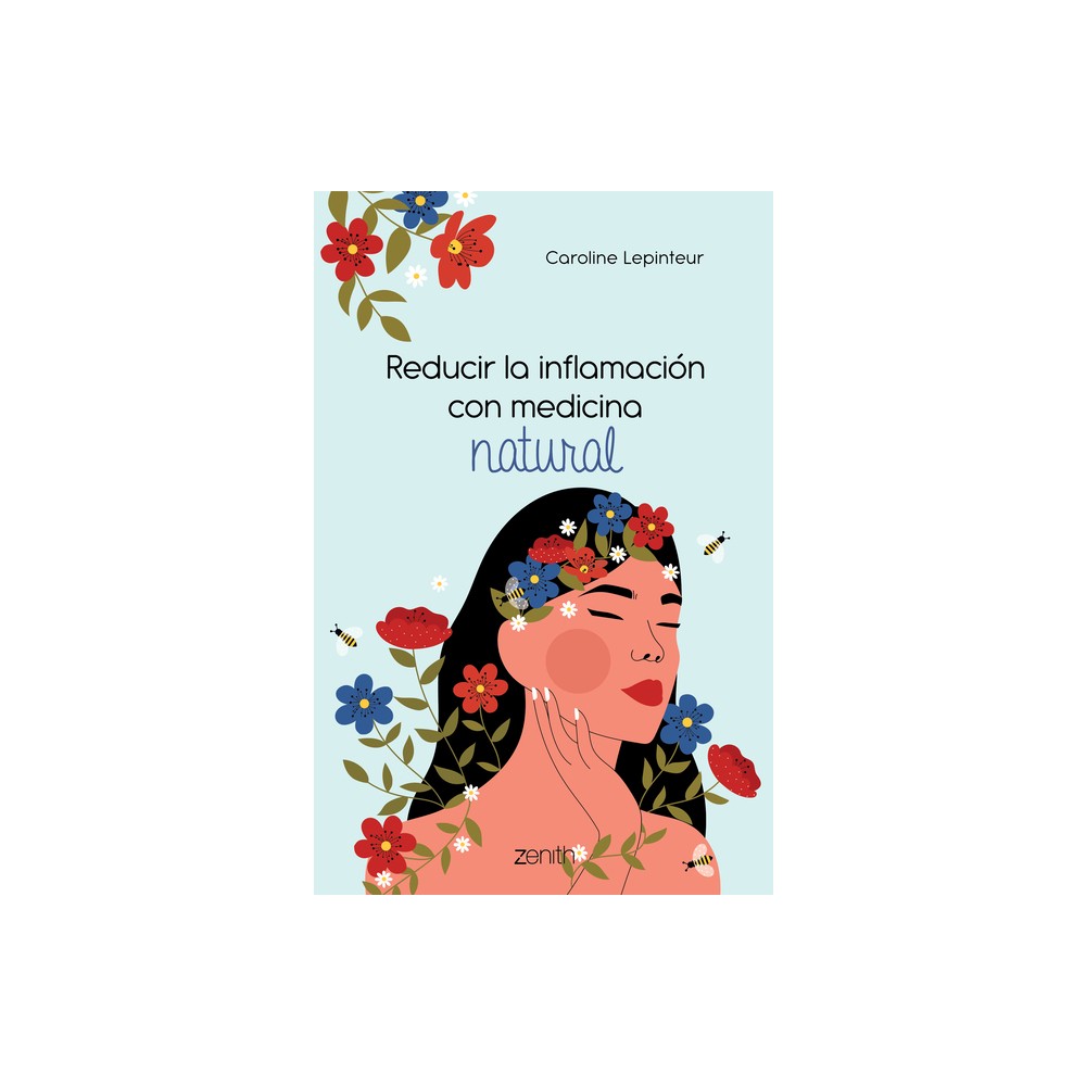 Reducir La Inflamación Con Medicina Natural - by Caroline Lepinteur (Paperback)